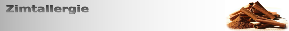 Zimtallergie!